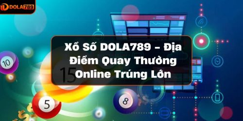 Xổ số DOLA789