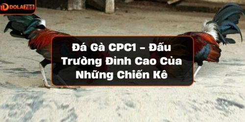Đá gà CPC1